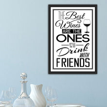 Load image into Gallery viewer, The Best Wines Are
